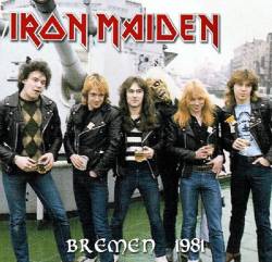Iron Maiden (UK-1) : Bremen 1981